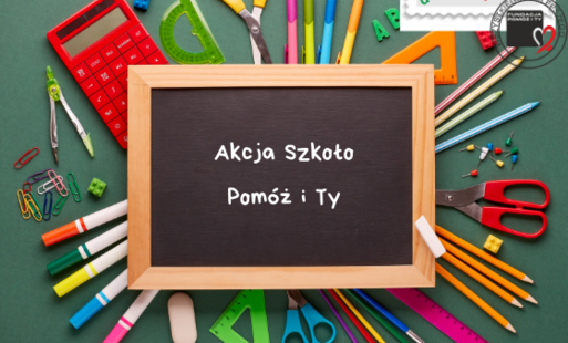 AKCJA SZKOŁO POMÓŻ I TY