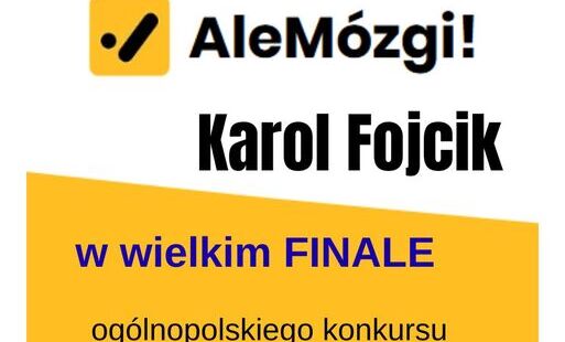 Finalista konkursu Ale Mózgi