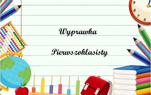 Zdjęcie do Wyprawka pierwszoklasisty 2025/2026